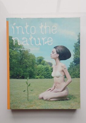 Into the Nature : Of Creatures and Wilderness by Mika Mischler (2006, Trade...