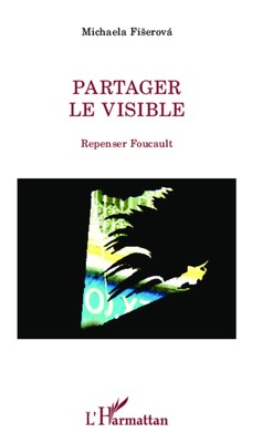 Partager le visible | Michaela Fi¿erová | Repenser Foucault | Taschenbuch | 2020