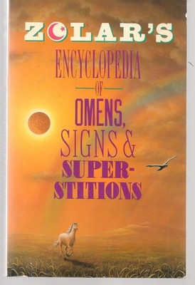 Zolar's Encyclopedia of Omens, Signs and Superstitions Zolar paperback Very ...