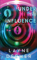 Layne Deemer | Under The Influence | Taschenbuch | Englisch (2021)