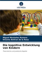 Die Kognitive Entwicklung Von Kindern | Miguel MontañEz Romero (U. A.) | Buch