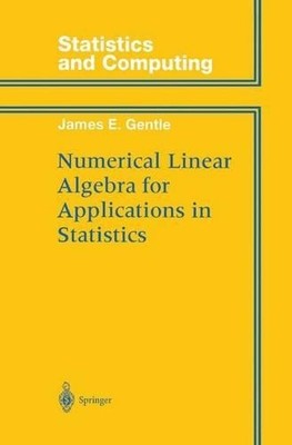 Numerische lineare Algebra für Anwendungen in der Statistik - 9781461268420