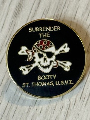 SURRENDER THE BOOTY ST. THOMAS U.S.V.I VIRGIN ISLANDS PIRATES TRAVEL PIN