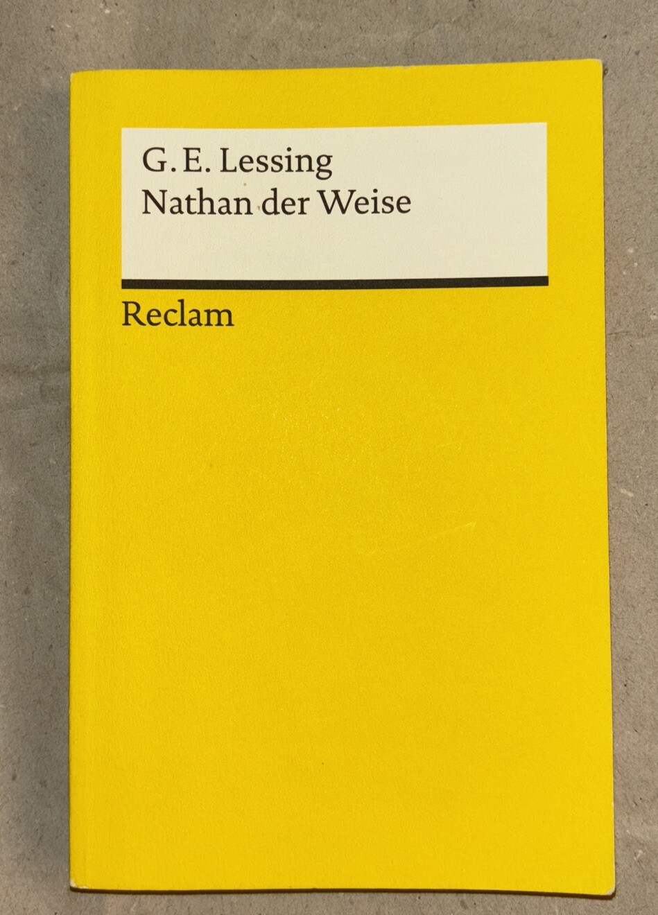 Nathan Der Weise. Ein Dramatisches Gedicht In Fünf Aufzügen Von