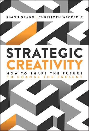 Strategic Creativity by Simon Grand, Christoph Weckerle - - Image 10