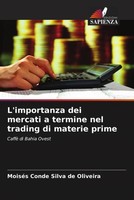 MoiséS Conde Silva De Oliveira | L'importanza Dei Mercati A Termine Nel...