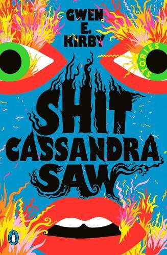 Thumbnail - Gwen E. Kirby Shit Cassandra Saw (taschenbuch)