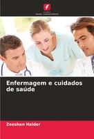 Enfermagem E Cuidados De SaúDe Zeeshan Haider Taschenbuch Portugiesisch 2024