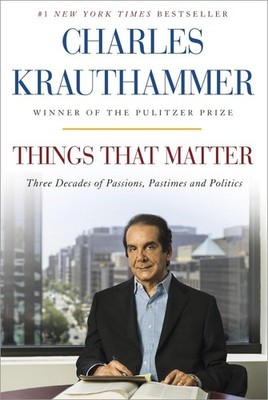 Things That Matter: Three Decades of Passions, Pastimes and Politics [Deckle...
