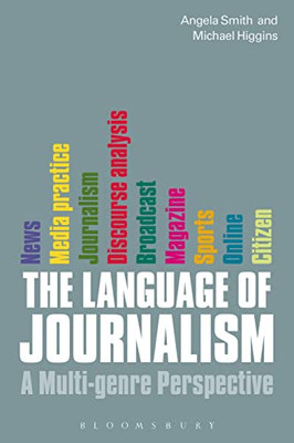 The Language of Journalism: a Multi-Genre Perspective -  NEW Professor Angel 201