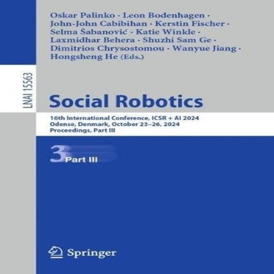 Social Robotics 16th International Conference ICSR + AI 2024 Oden