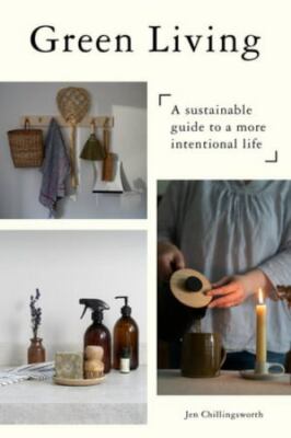 Green Living A Sustainable Gui - VERY GOOD