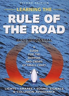 Learning the Rule of the Road: A Guide for the Skippers and Crews of Small Craft