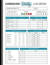 Caregiver Daily Log Book: Personal Caregiver Organizer Log Book  Caregiver Medi