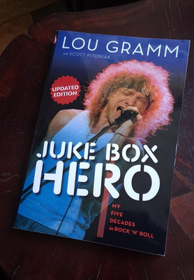 Lou Gramm - Juke Box Hero | My Five Decades in Rock 'n' Roll | | Buch Foreigner