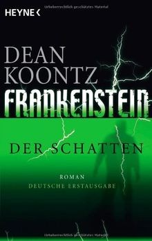 Der Schatten: Frankenstein 3: Roman von Dean Koontz | Buch | Zustand gut