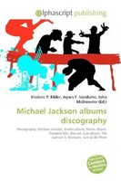 Frederic P. Miller (U. A.) | Michael Jackson Albums Discography | Taschenbuch