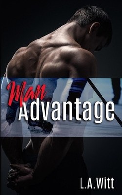 Man Advantage by L.A. Witt Paperback Book
