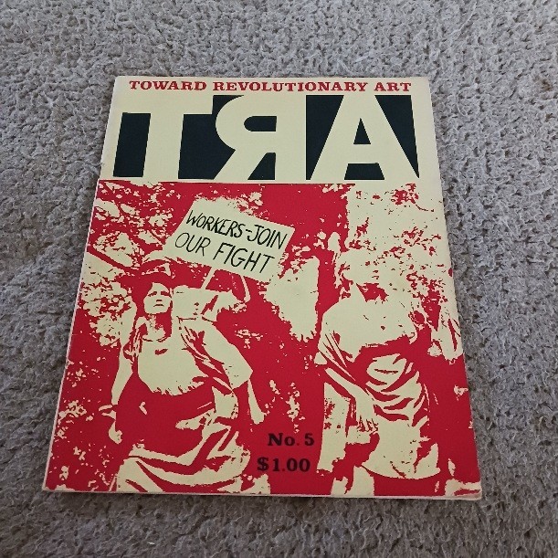 TRA: TOWARD REVOLUTIONARY ART No 5 San Francisco art politics