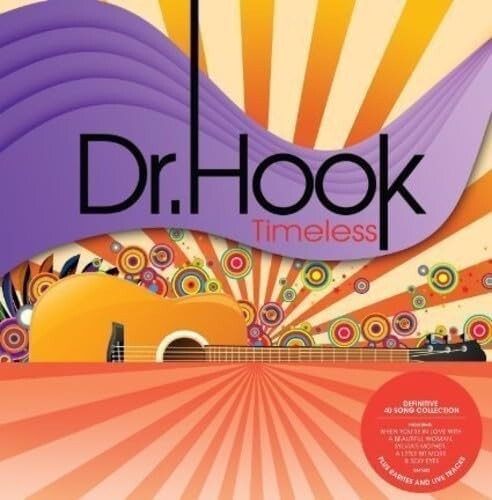 Dr. Hook Timeless 2-CD NEW SEALED A Little Bit More/Sexy Eyes/Sylvia's Mother+