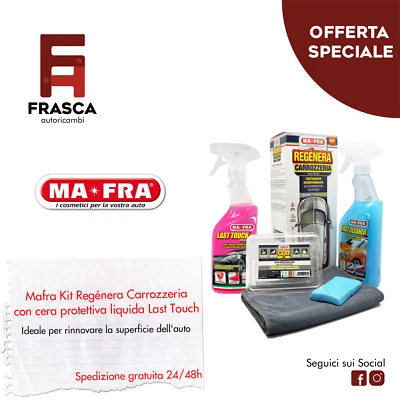 MA-FRA Mafra Kit Regénera Rinnova Carrozzeria con Fast Cleaner Cera Liquida Last Touch