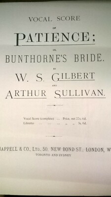 W S Gilber & Arthur Sullivan : Patience (Bunthornne's Bride) : Partitur