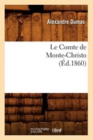 Le Comte De Monte-Christo, (ÉD.1860) Dumas A Taschenbuch Kartoniert / Broschiert