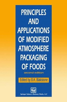 PRINCIPLES AND APPLICATIONS OF MODIFIED ATMOSPHERE By B. Blakistone *BRAND NEW*