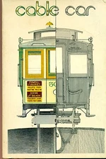 CABLE CAR by Christopher Swan (1973) Ten Speed Press illustrated vintage photos