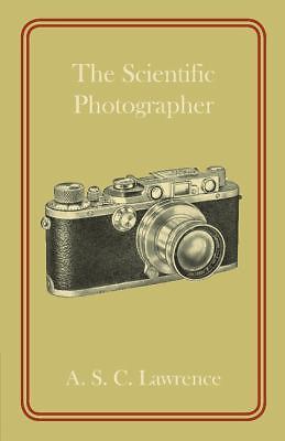 The Scientific Photographer Lawrence Paperback Cambridge University Press