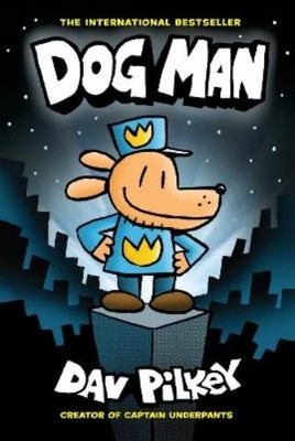 Dav Pilkey Dog Man 1: Dog Man (HB) NE (Hardback) Dog Man