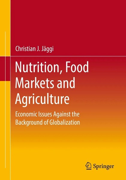 Christian J. JäGgi | Nutrition, Food Markets And Agriculture | Taschenbuch-image