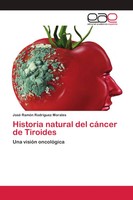 José RamóN Rodriguez Morales | Historia Natural Del CáNcer De Tiroides | Buch