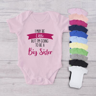 I MAY BE LITTLE BUT I'M GOING TO BE A BIG SISTER Baby Bodysuit vest grow  UK