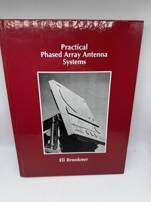 NEW Practical Phased-Array Antenna Systems by Brookner   Radar & RF Engineering