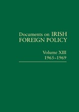 Michael Kennedy Documents on Irish Foreign Policy, v. 13: (Hardback) (UK IMPORT)