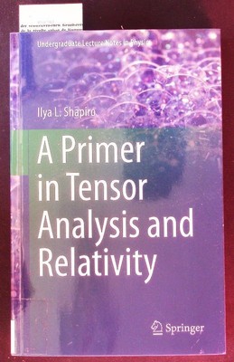 PRIMER IN TENSOR ANALYSIS AND RELATIVITY. SHAPIRO, ILYA: