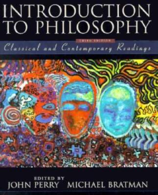 Introduction to Philosophy: Classical and Contemporary Readings - GOOD