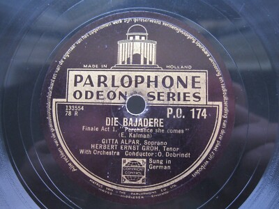 GITTA ALPAR & HERBERT ERNST GROH 78 RPM DIE BAJADERE / THE COUNT.. ODEON P.0 174