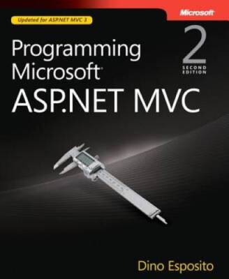 Programming Microsoft ASP.NET MVC (2nd Edition) (Develope - VERY GOOD