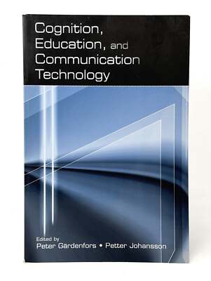 Peter Gardenfors / Cognition Education and Communication Technology 2005