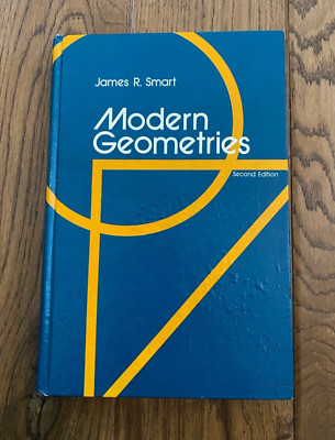 1973   Modern Geometries   James R. Smart   Second Edition   Brooks/Cole