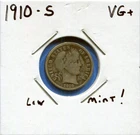 W@W 1910-s  Barber Dime, ( Low Mintage !!!! )  VG+ !!!!!!!!!!