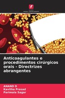 Anand D (U. A.) | Anticoagulantes E Procedimentos CirúRgicos Orais -...