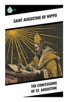 The Confessions Of St. Augustine Saint Augustine Of Hippo Taschenbuch Englisch