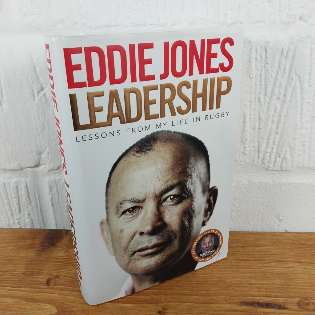 Leadership: Lessons from My Life in Rugby — Eddie Jones - Hardcover