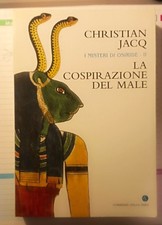 Libro "La corspirazione del male" di Christian Jacq - I Misteri di Osiride - II