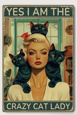 Yes I Am The Crazy Cat Lady Pet Tin Sign Metal Poster Wall Hanging Decor