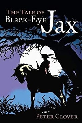 The Tale of Black-Eye Jax Paperback Peter Clover