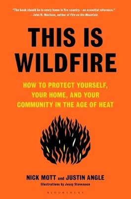 Nick Mott Justin Angle This Is Wildfire (Hardback)